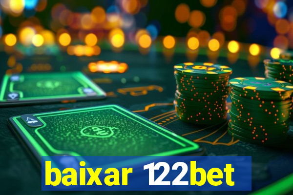 baixar 122bet